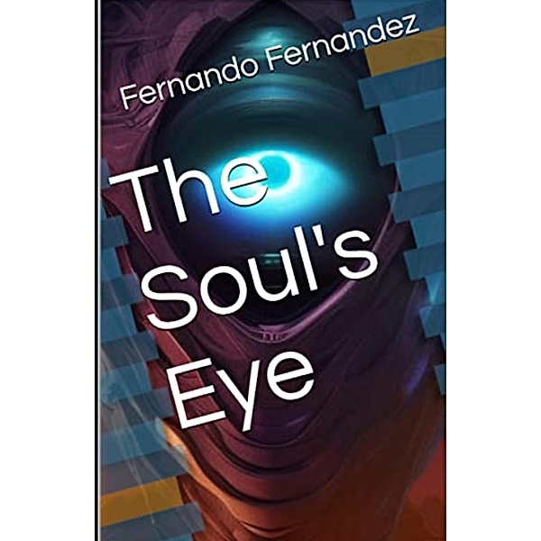 The Soul's Eye, Fernando Fernandez