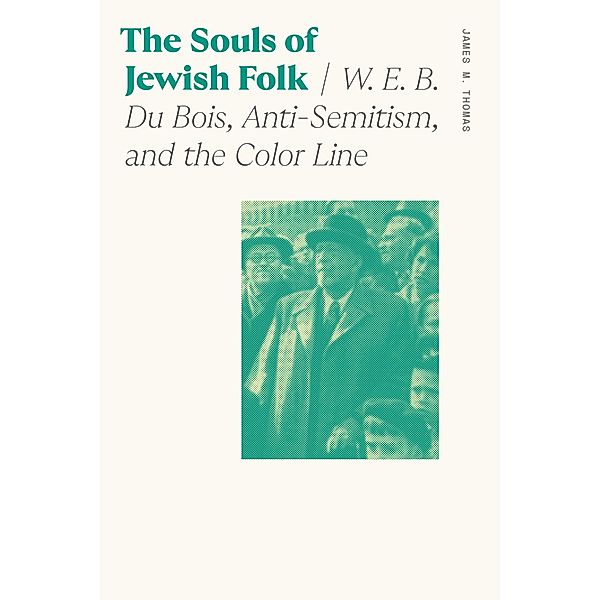 The Souls of Jewish Folk / Sociology of Race and Ethnicity, James M. Thomas