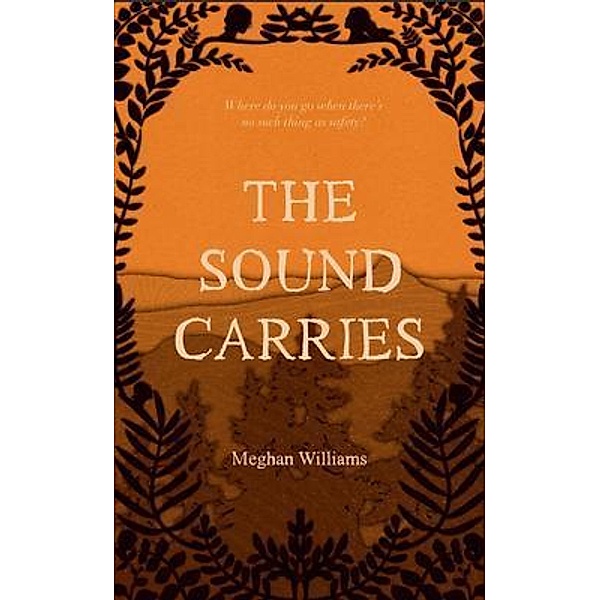 The Sound Carries / Hope Springs Trilogy Bd.1, Meghan Williams