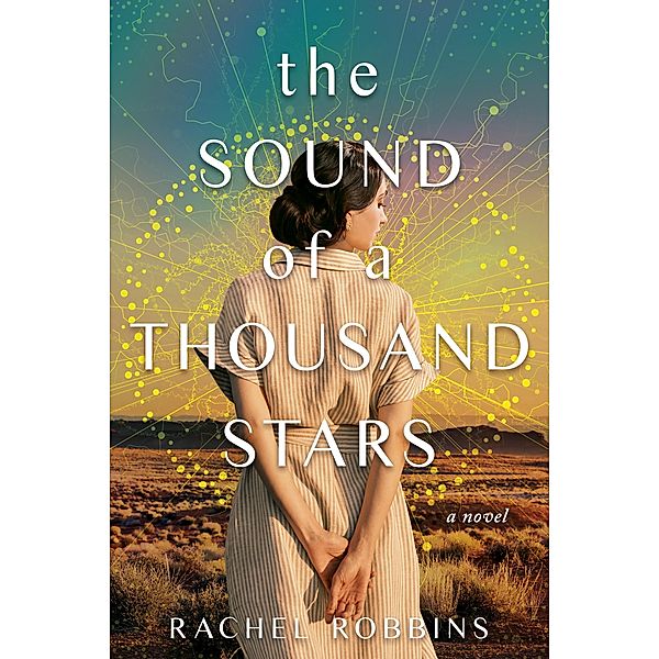 The Sound of a Thousand Stars, Rachel Robbins