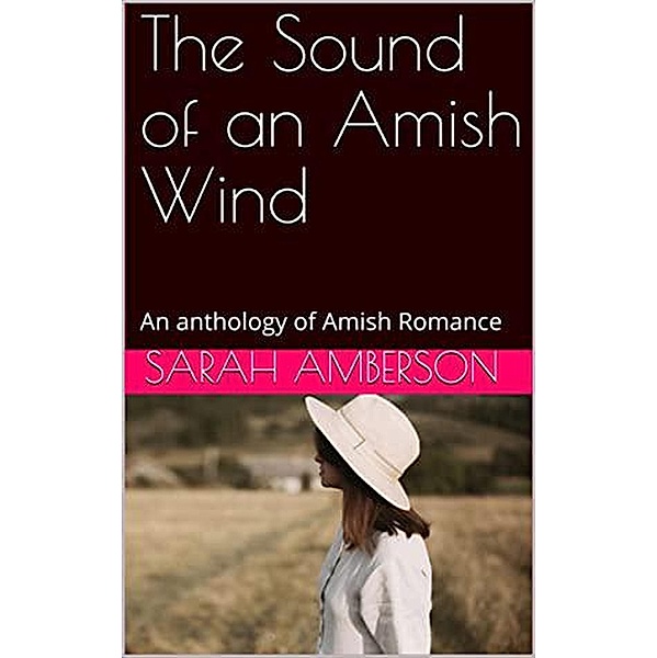 The Sound of an Amish Wind, Sarah Amberson