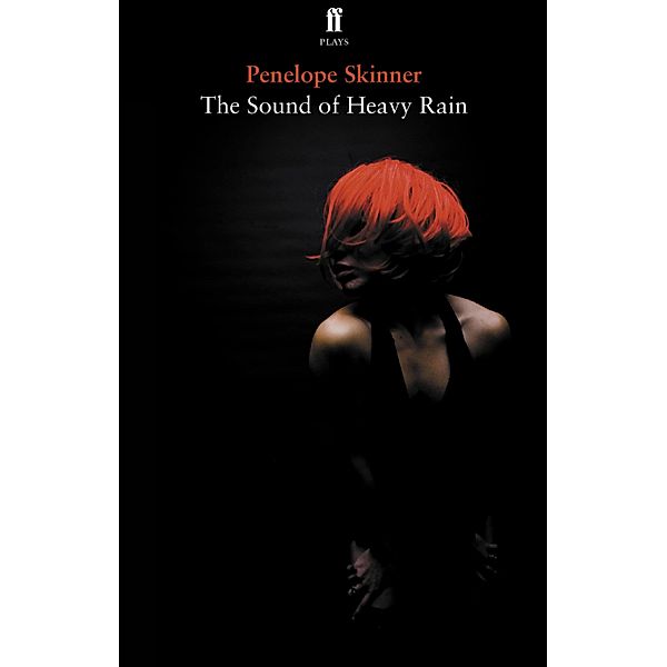 The Sound of Heavy Rain, Penelope Skinner