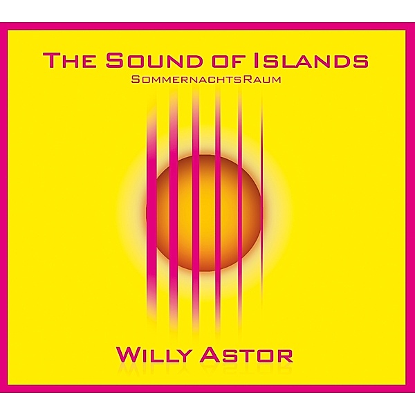 The Sound Of Islands-Sommernachtsraum, Willy Astor