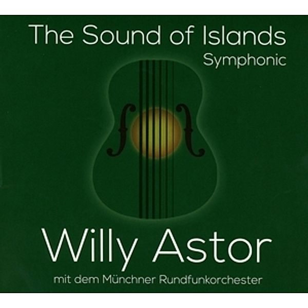 The Sound Of Islands - Symphonic, Willy Astor