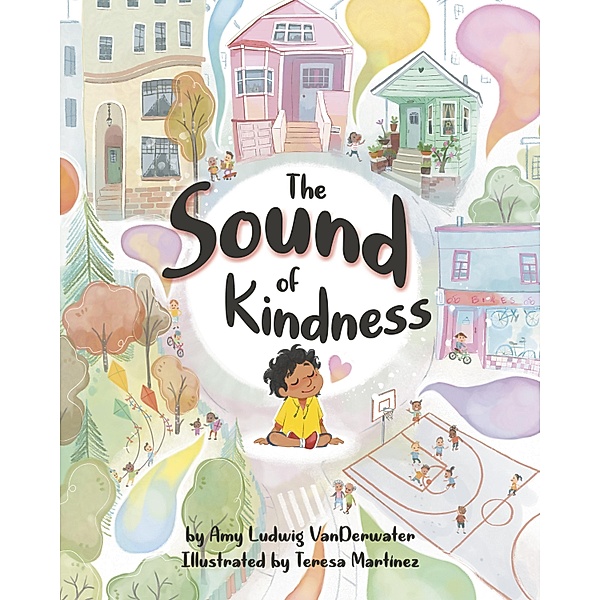 The Sound of Kindness, Amy Ludwig Vanderwater