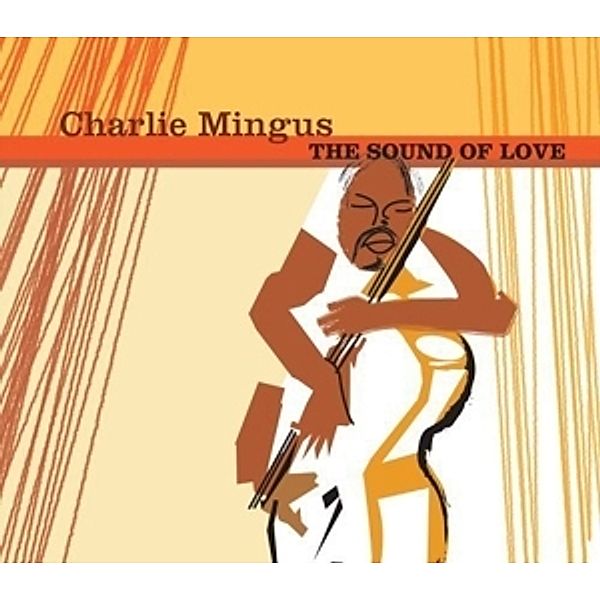 The Sound Of Love, Charlie Mingus