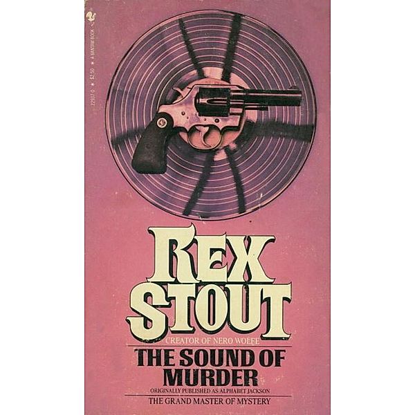 The Sound of Murder / Alphabet Hicks Bd.1, Rex Stout