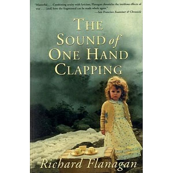 The Sound of One Hand Clapping, Richard Flanagan