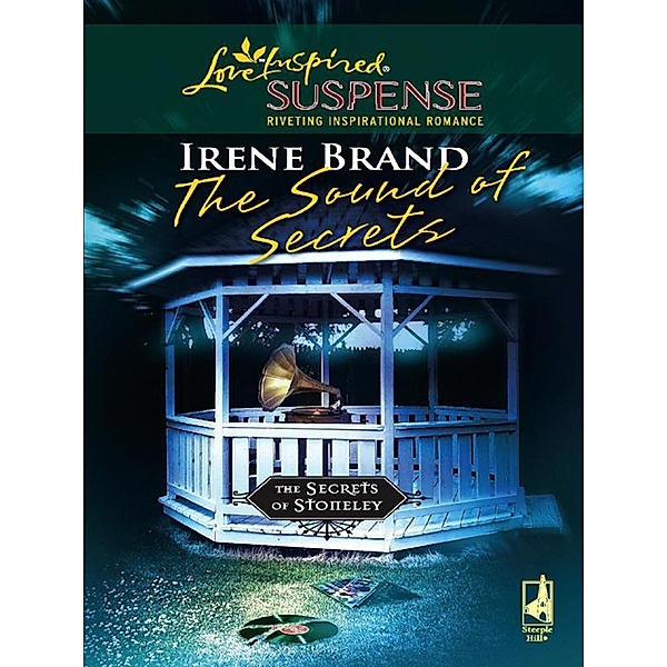 The Sound of Secrets / The Secrets of Stoneley Bd.5, Irene Brand