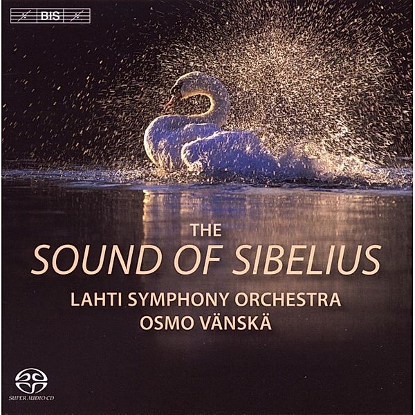 The Sound Of Sibelius, Osmo Vänskä, Lahti Symphony Orchestra