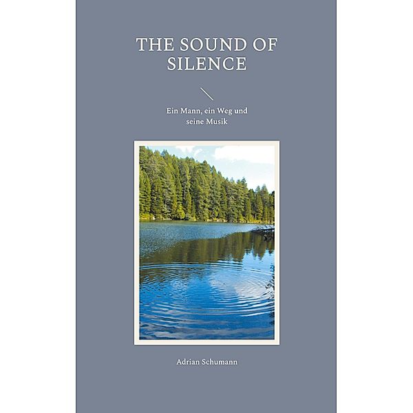 The Sound of Silence, Adrian Schumann