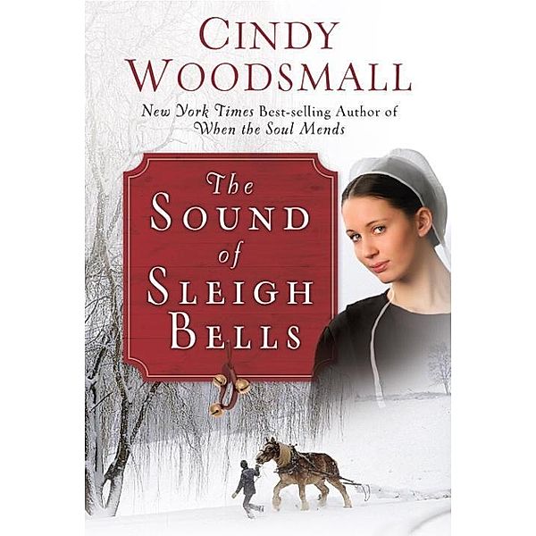 The Sound of Sleigh Bells / Apple Ridge, Cindy Woodsmall