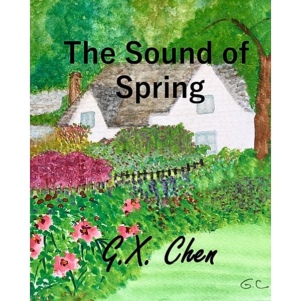 The Sound of Spring, G. X. Chen