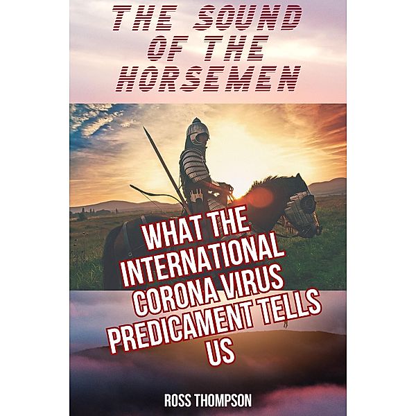 The Sound of the Horsemen, Ross Thompson