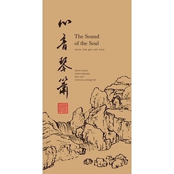 The Sound Of The Soul, Hong Deng, Shasha Chen, Lei, Zhu, Cecilia Lindqvist