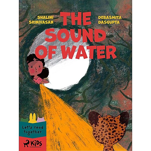 The Sound of Water / StoryWeaver, Debasmita Dasgupta, Shalini Srinivasan