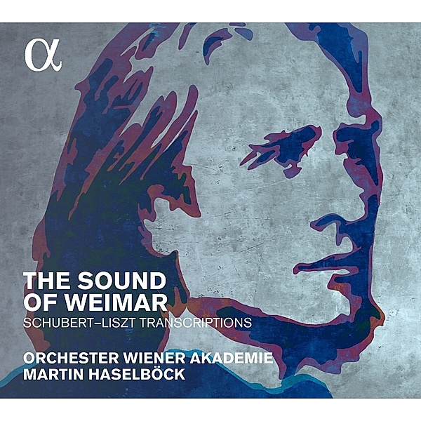 The Sound Of Weimar (Schubert-Liszt Transkript., Haselböck, Orchester Wiener Akademie