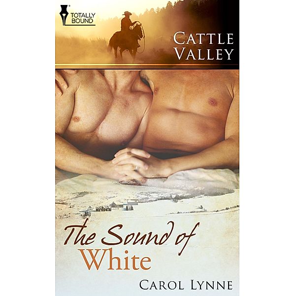 The Sound of White / Cattle Valley, Carol Lynne