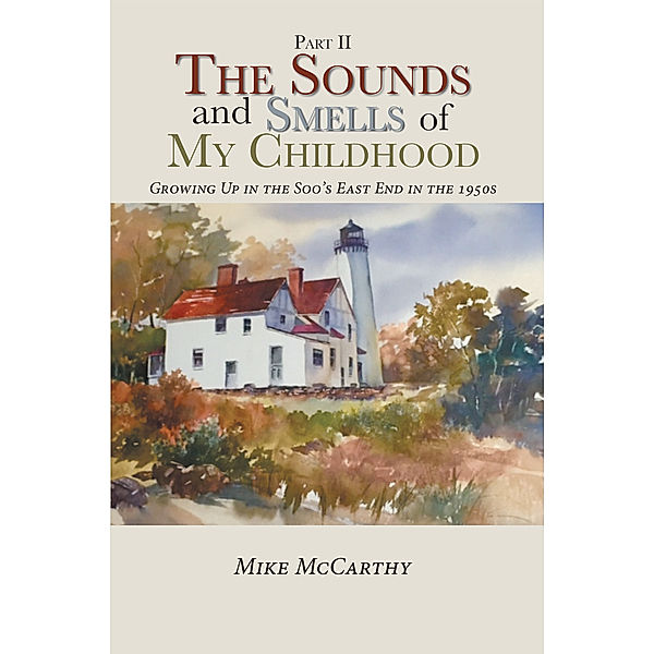 The Sounds and Smells of My Childhood, Mike Mccarthy