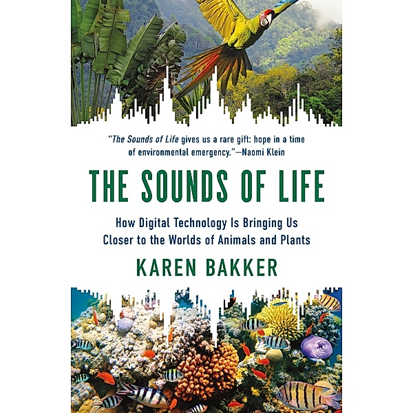 The Sounds of Life, Karen Bakker
