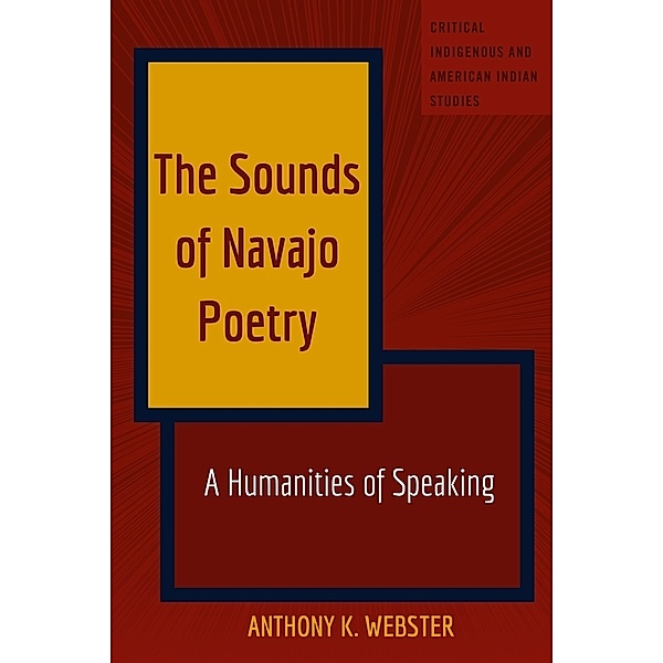 The Sounds of Navajo Poetry, Anthony Webster