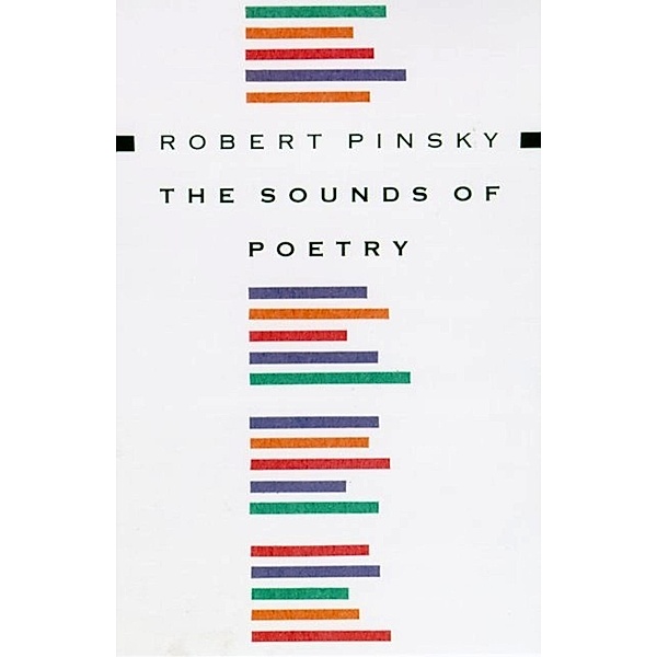 The Sounds of Poetry, Robert Pinsky