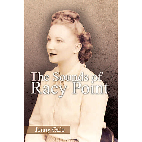 The Sounds of Racy Point, Jenny Gale