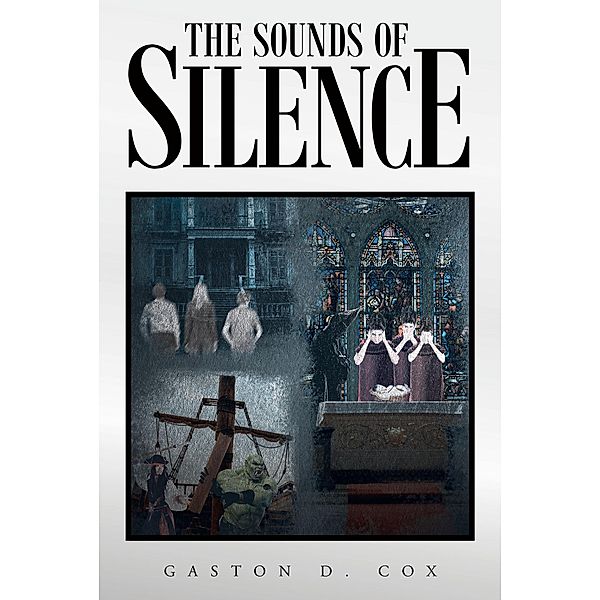 The Sounds of Silence, Gaston D. Cox