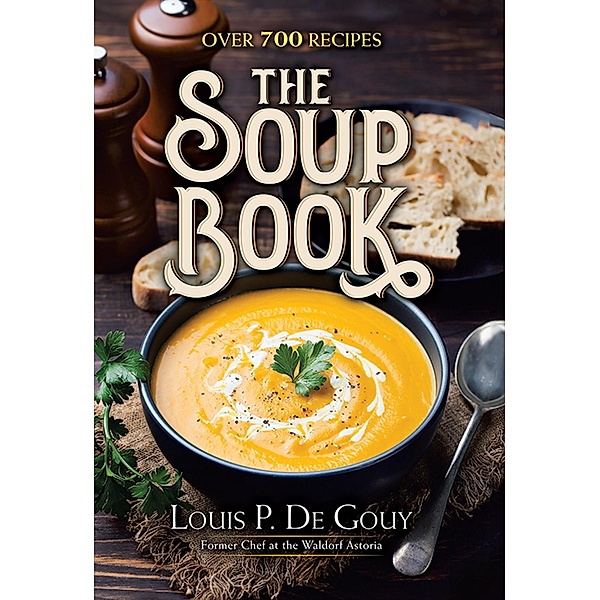 The Soup Book, Louis P. De Gouy