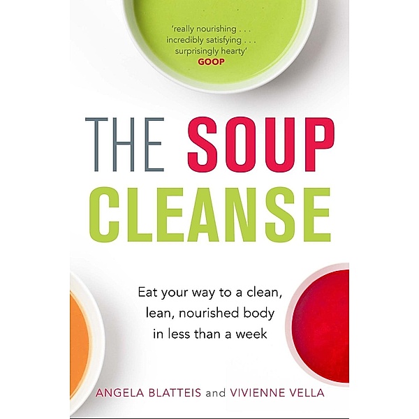 The Soup Cleanse, Angela Blatteis, Vivienne Vella