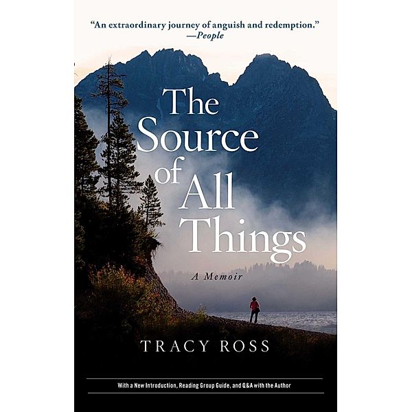 The Source of All Things, Tracy Ross