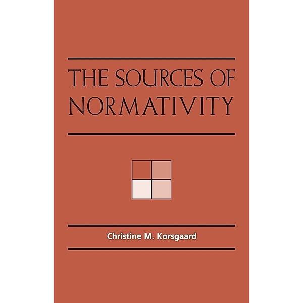 The Sources of Normativity, Christine M. Korsgaard