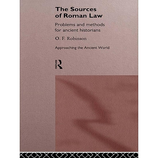The Sources of Roman Law, O. F. Robinson