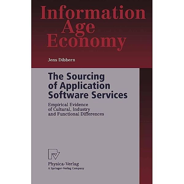 The Sourcing of Application Software Services / Information Age Economy, Jens Dibbern