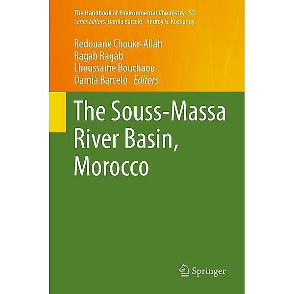The Souss-Massa River Basin, Morocco / The Handbook of Environmental Chemistry Bd.53