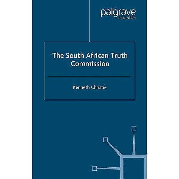 The South African Truth Commission, K. Christie