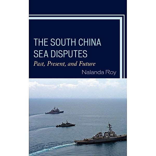 The South China Sea Disputes, Nalanda Roy