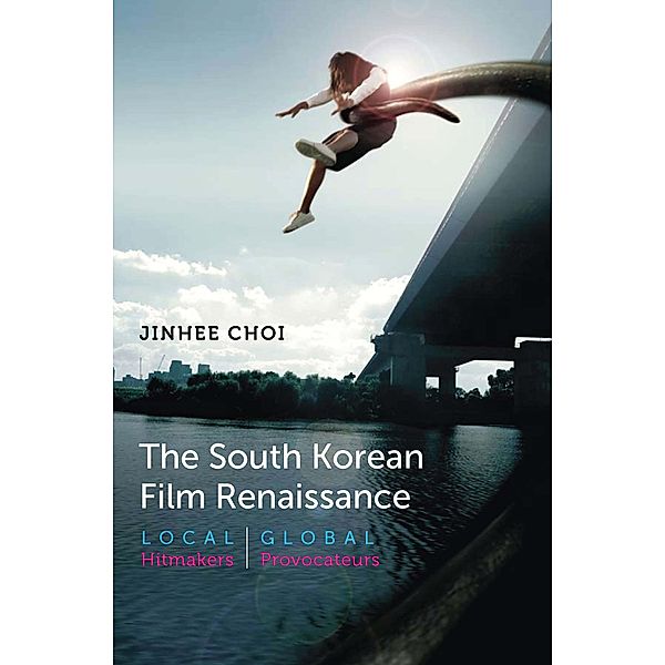 The South Korean Film Renaissance / Wesleyan Film, Jinhee Choi