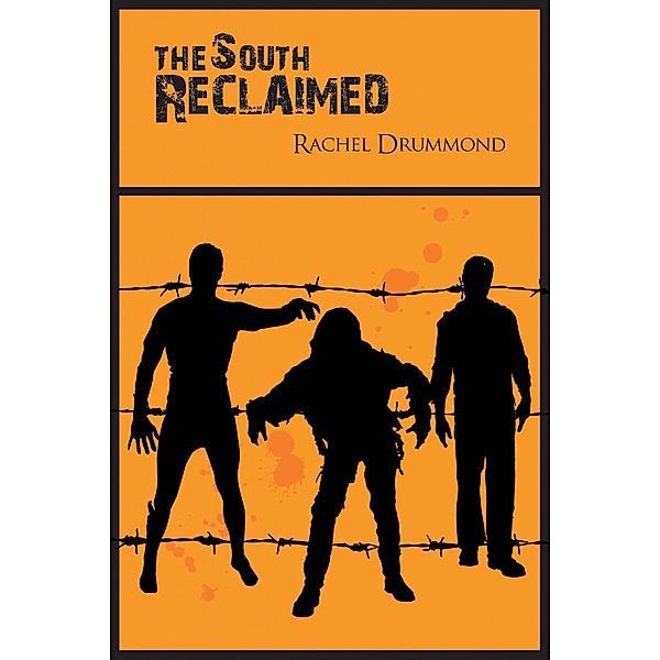 The South Reclaimed / The South Forsaken Bd.2, Rachel Drummond