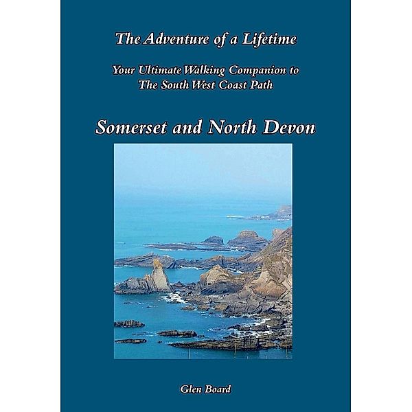The South West Coast Path / The Adventure of a Lifetime Bd.1, Board