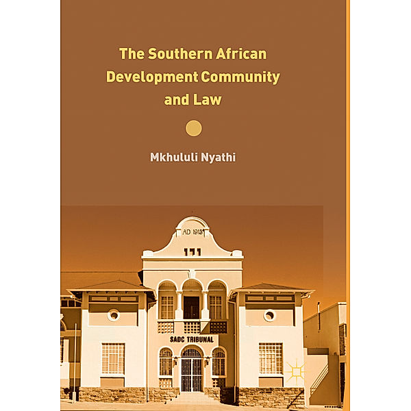 The Southern African Development Community and Law, Mkhululi Nyathi