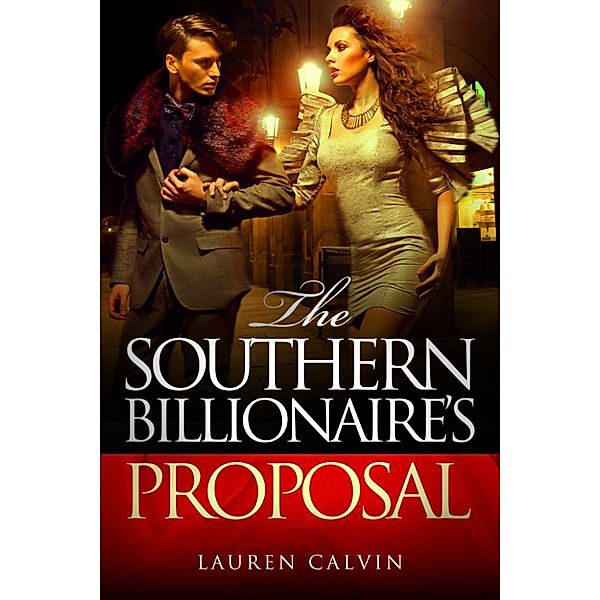 The Southern Billionaire's Proposal, Lauren Calvin