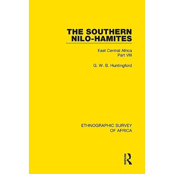 The Southern Nilo-Hamites, G. W. B. Huntingford