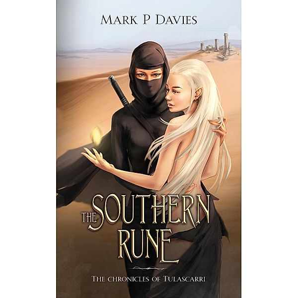 The Southern Rune (Chronicles of Tulascarri, #1), Mark P. Davies