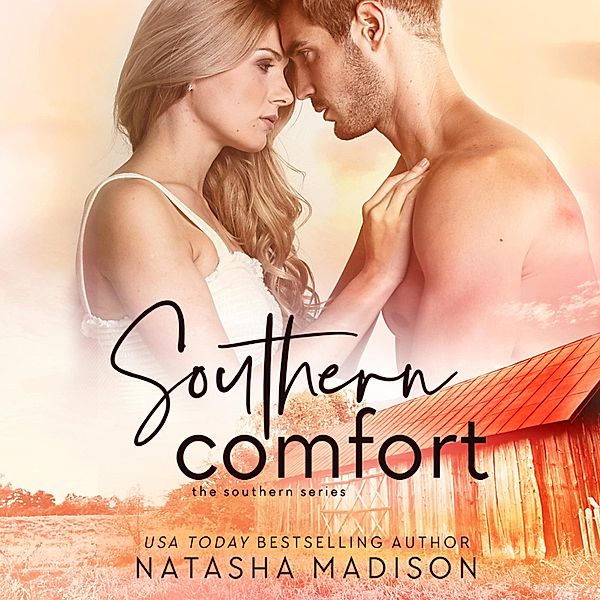 The Southern Series - 2 - Southern Comfort, Natasha Madison