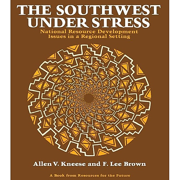 The Southwest Under Stress, Allen V. Kneese, F. Lee Brown