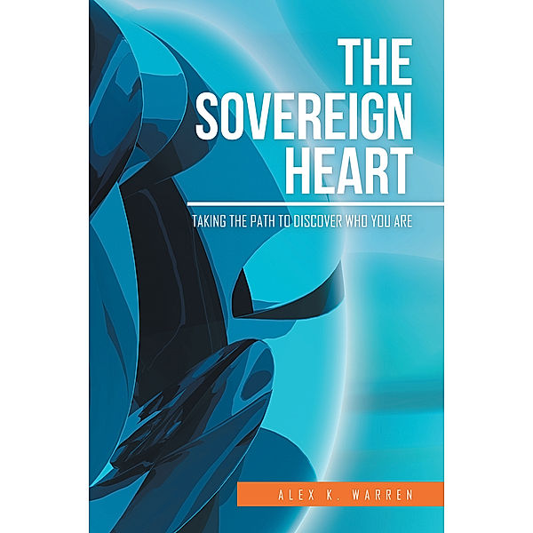 The Sovereign Heart, Alex K. Warren