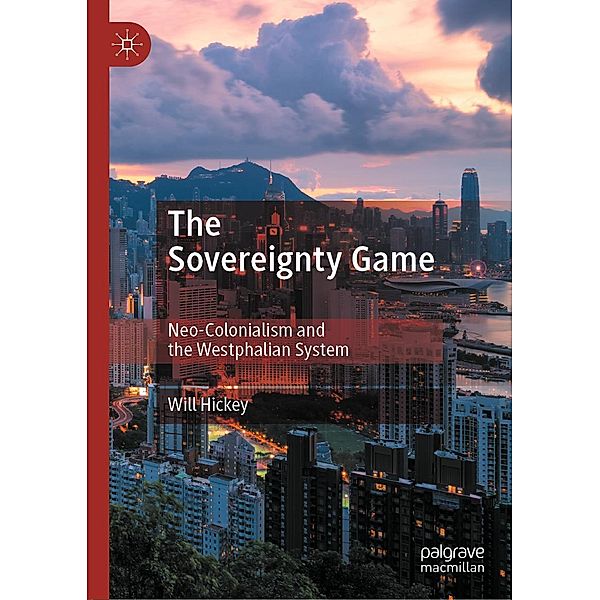 The Sovereignty Game / Progress in Mathematics, Will Hickey