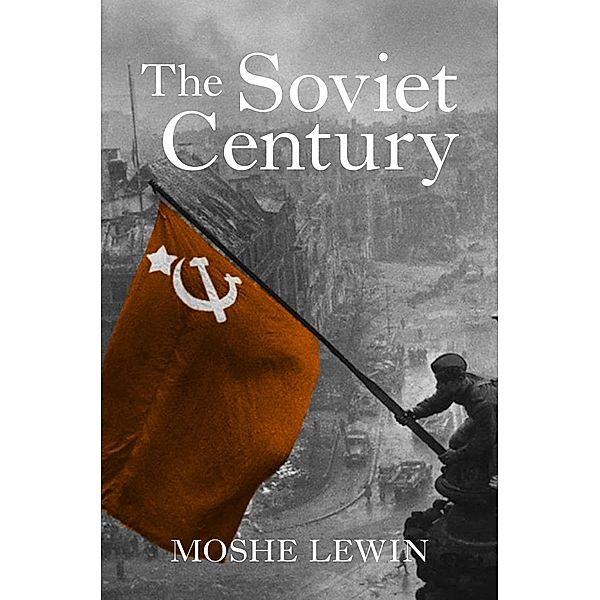 The Soviet Century, Moshe Lewin