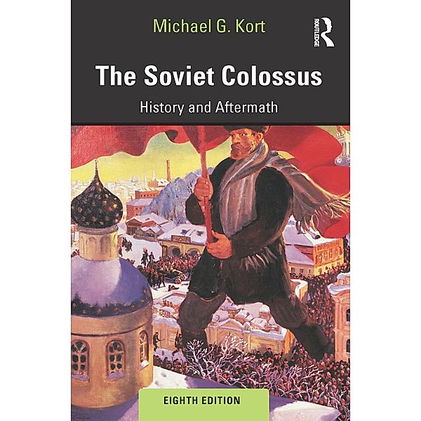 The Soviet Colossus, Michael G. Kort